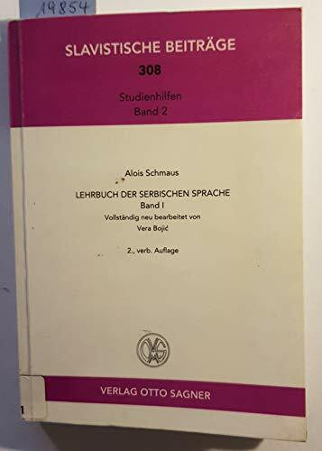 Lehrbuch der serbischen Sprache - Band I (Slavistische Beiträge)