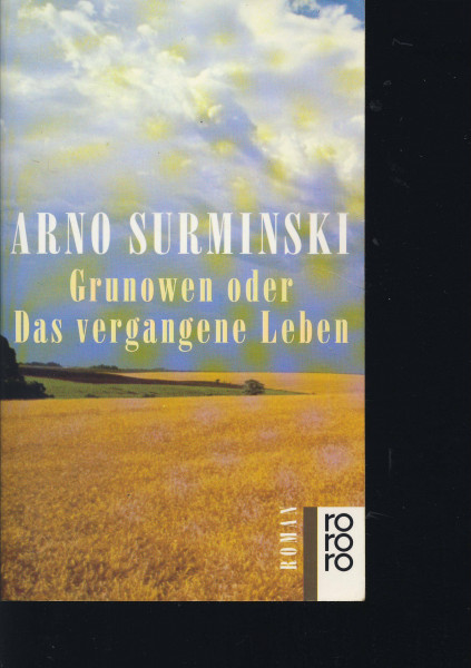 Grunowen oder Das vergangene Leben: Roman (rororo: Rowohlts Rotations Romane)