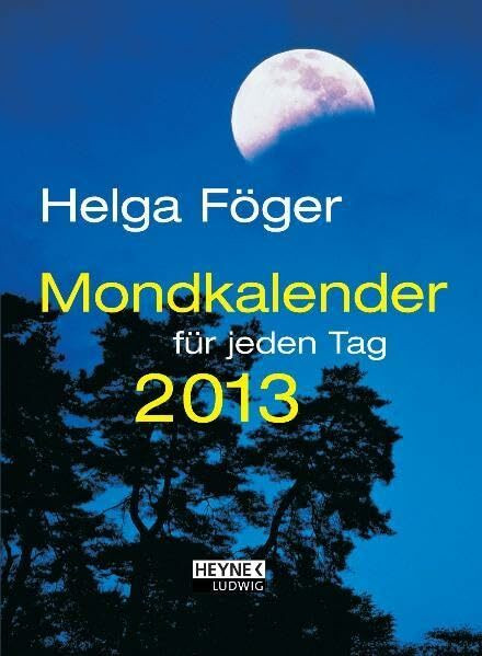 Mondkalender für jeden Tag 2013 (TK): Taschenkalender für jeden Tag