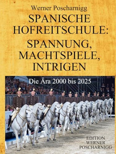 SPANISCHE HOFREITSCHULE: SPANNUNG, MACHTSPIELE, INTRIGEN: Die Ära 2000 bis 2025