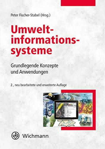 Umweltinformationssysteme: Grundlegende Konzepte und Anwendungen