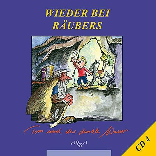 Tom und das dunkle Wasser (Nicht wie bei Räubers / Hörspielreihe zur Buchreihe)