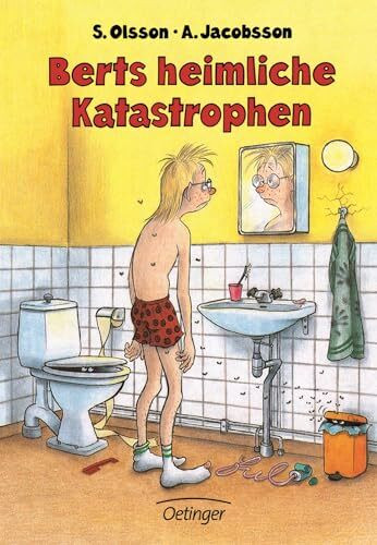 Berts Katastrophen 10. Berts heimliche Katastrophen