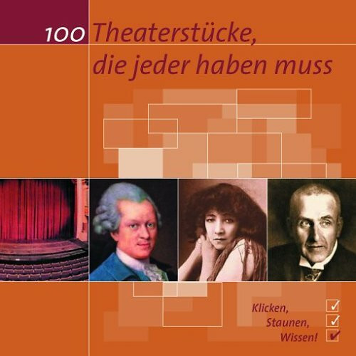 100 Theaterstücke, die jeder haben muss