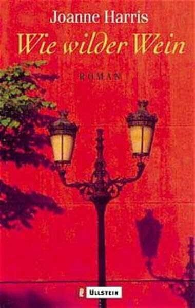 Wie wilder Wein (Ullstein Taschenbuch)