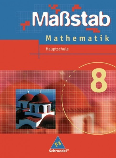 Maßstab 8. Mathematik. Schülerband. Hauptschule. Niedersachsen, Schleswig-Holstein