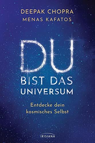 Du bist das Universum: Entdecke dein kosmisches Selbst