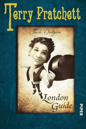 Jack Dodgers London Guide: Aus der Welt des SPIEGEL-Bestsellers Dunkle Halunken