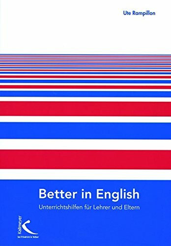 Better in English. Unterrichtshilfen für Lehrer und Eltern