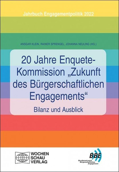 20 Jahre Enquete-Kommission "Zukunft des Bürgerschaftlichen Engagements" - Bilanz und Ausblick