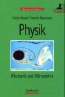Physik Band 1, Mechanik und Wärmelehre