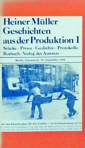 Geschichten aus der Produktion 1: Stücke, Prosa, Gedichte, Protokolle (Rotbuch)