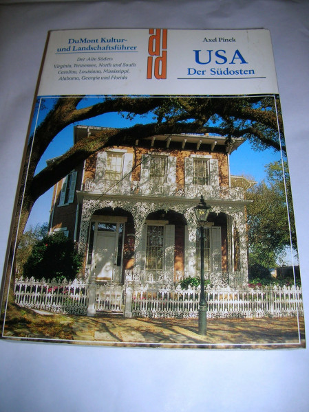 USA - Der Südosten: Der "Alte Süden": Virginia, Tennessee, North und South Carolina, Louisiana, Missisippi, Alabama, Georgia und Florida (DUMONT Kunst-Reiseführer)