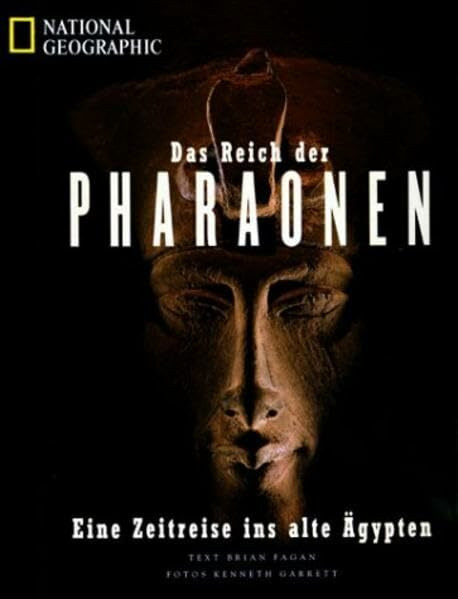 Das Reich der Pharaonen: Eine Zeitreise ins Alte Ägypten