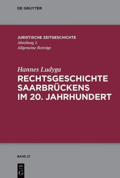 Rechtsgeschichte Saarbrückens im 20. Jahrhundert