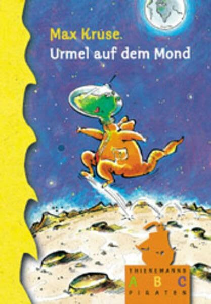 Urmel auf dem Mond (Thienemanns ABC-Piraten)