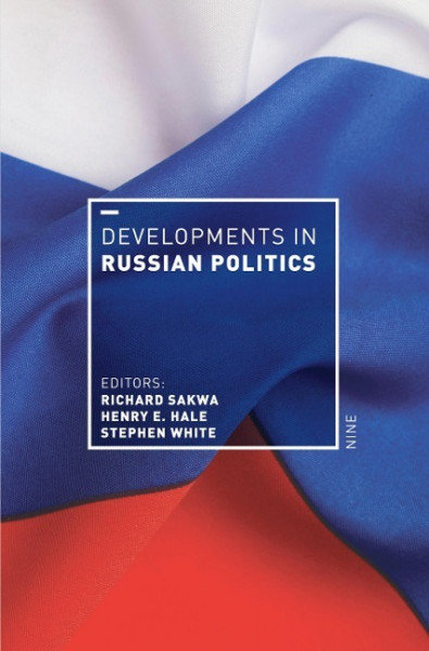 Developments in Russian Politics 9