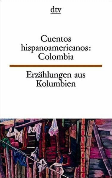 Cuentos hispanoamericanos: Colombia Erzählungen aus Kolumbien