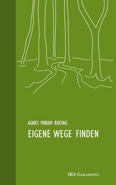 Eigene Wege finden.