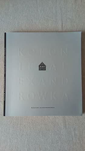 Museum Alexandrowka. Die Geschichte der Kolonie Alexandrowka von der Entstehung bis zur Gegenwart. Begleitbuch zur Ausstellung.