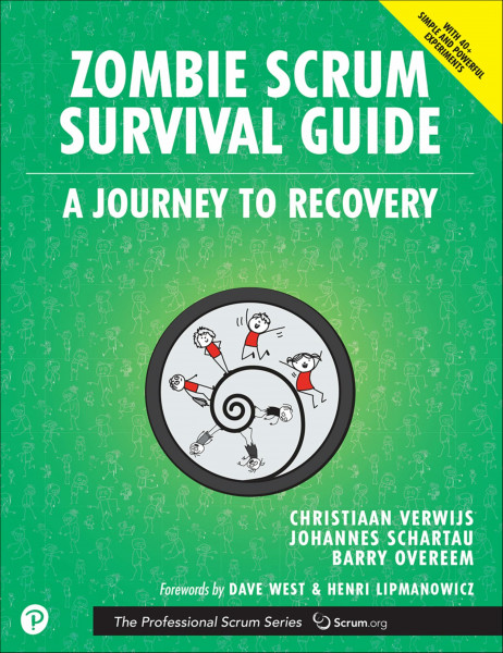 Zombie Scrum Survival Guide: A Journey to Recovery (The Professional Scrum Series)