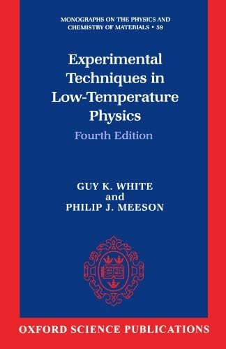 Experimental Techniques In Low-Temperature Physics (Monographs On The Physics And Chemistry Of Materials, 59): Fourth Edition
