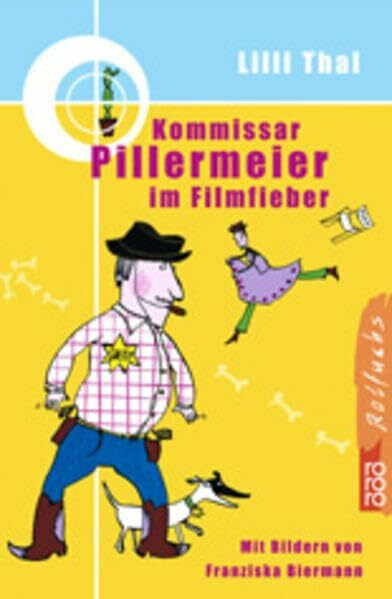 Kommissar Pillermeier im Filmfieber