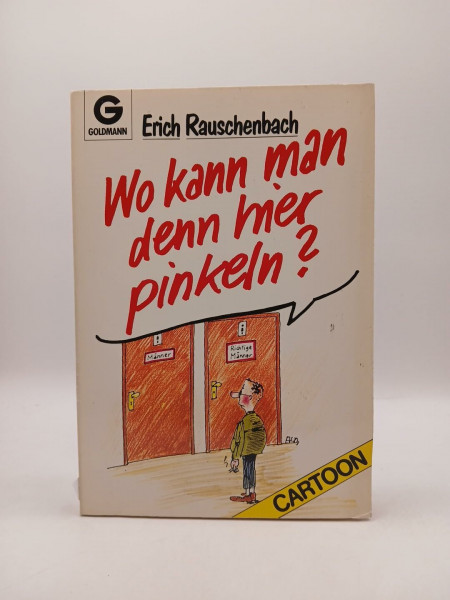 Wo kann man denn hier pinkeln? Cartoons.