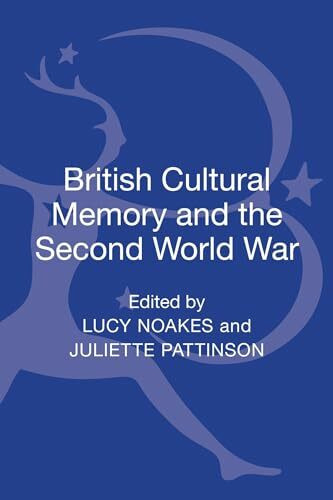 British Cultural Memory and the Second World War