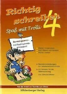 Richtig schreiben - Spass mit Trolli. Rechtschreibübungen mit Schülerselbstkontrolle: Diktate für die Differenzierung, 4. Schuljahr