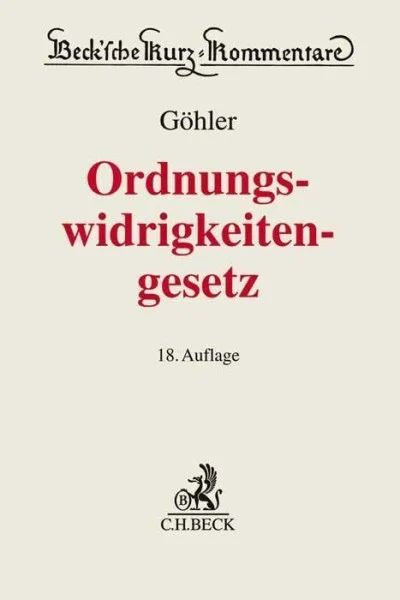 Gesetz über Ordnungswidrigkeiten (Beck'sche Kurz-Kommentare, Band 18)