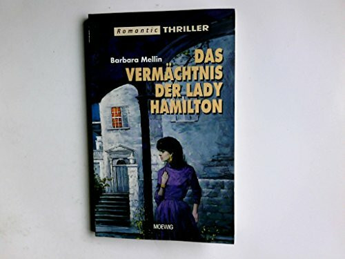 Das Vermächtnis der Lady Hamilton (Romantic Thriller)