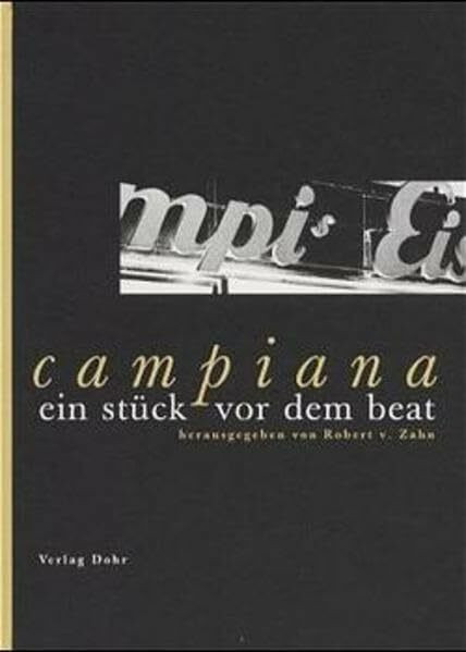 campiana: ein stück vor dem beat: Pierluigi Campi zum 70. Geburtstag am 15. Dezember 1998: Pierluigi Campi zum 70. Geburtstag am 15. Dezember 1998. Pierluigi Campi zum 70. Geburtstag