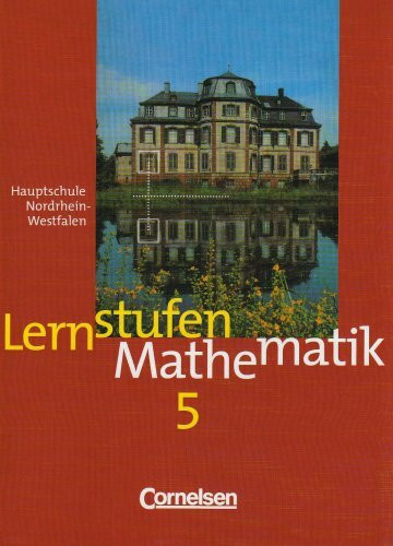 Lernstufen Mathematik - Hauptschule Nordrhein-Westfalen - Bisherige Ausgabe: Lernstufen Mathematik, Ausgabe Nordrhein-Westfalen, EURO, Klasse 5