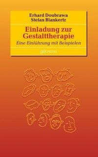 Einladung zur Gestalttherapie