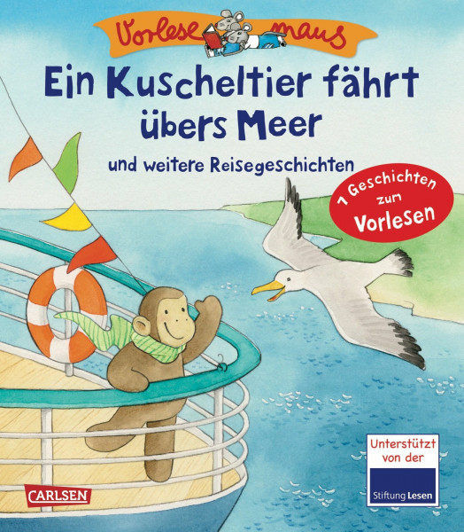VORLESEMAUS 1: Ein Kuscheltier fährt übers Meer: und 6 weitere Reisegeschichten: und weitere Reisegeschichten. 7 Geschichten zum Vorlesen