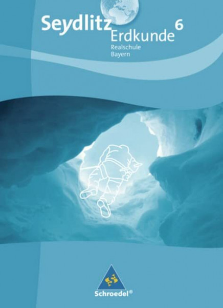 Seydlitz Erdkunde - Ausgabe 2009 für Realschulen in Bayern: Schülerband 6