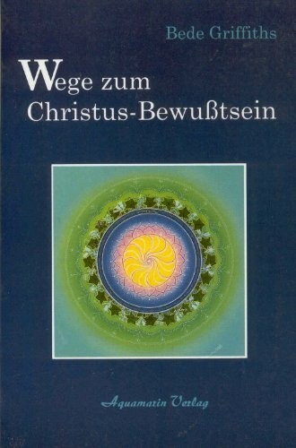 Wege zum Christus-Bewusstsein