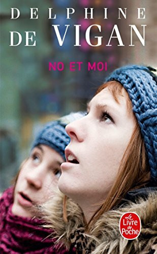 No et moi: Roman. Ausgezeichnet mit dem Prix des Libraires 2008 (Le livre de poche, 31277)