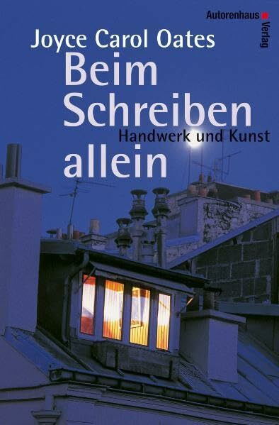 Beim Schreiben allein: Handwerk und Kunst