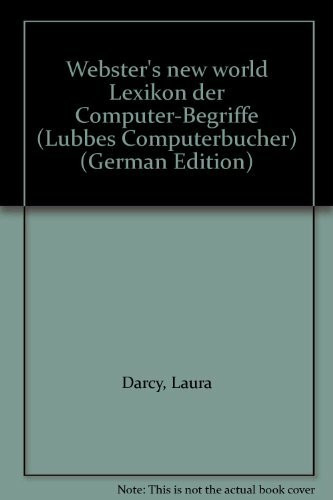 Lexikon der Computerbegriffe: Über 2700 Definitionen aus der Welt der Datenverarbeitung