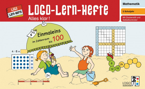 Logo-Lern-Hefte / Logo-Lern-Hefte - Alles klar!: Alles klar! / Einmaleins im Zahlenraum 100: 2. Schuljahr