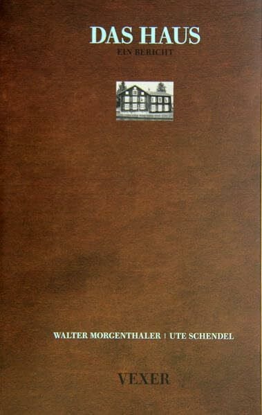 Das Haus Ein Bericht