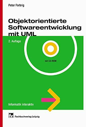 Objektorientierte Softwareentwicklung mit UML