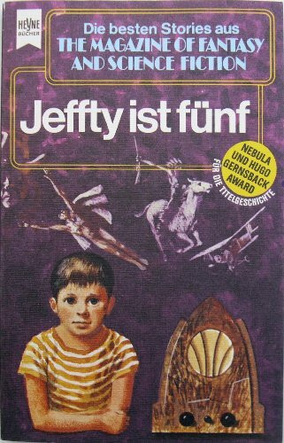 The Magazine of Fantasy and Science Fiction 56. Jeffty ist fünf.