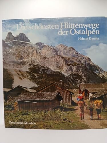 Die schönsten Hüttenwege der Ostalpen