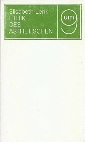 Ethik des Ästhetischen