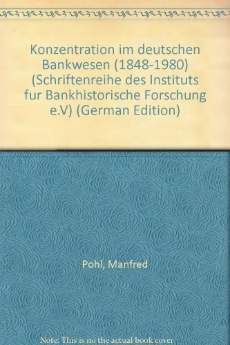 Konzentration im deutschen Bankwesen (1848-1980)