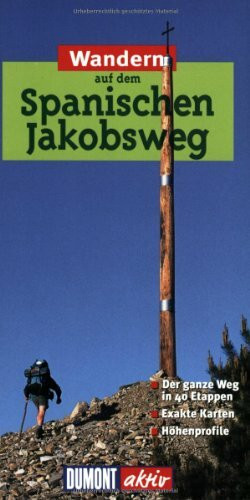 Wandern auf dem Spanischen Jakobsweg (DuMont Wanderführer)