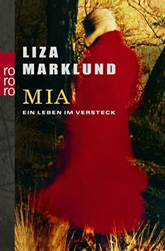 Mia. Ein Leben im Versteck. (Mia Eriksson, Band 1)